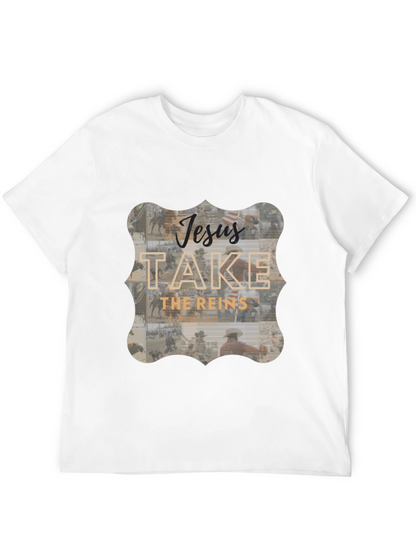 Jesus Take The Reins Graphic Tee