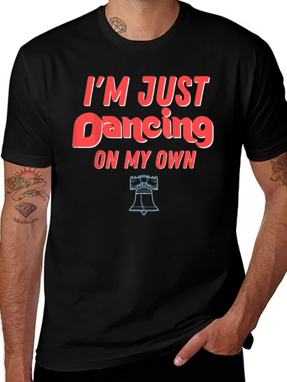 Im Just Dancing On My Own Graphic Tee