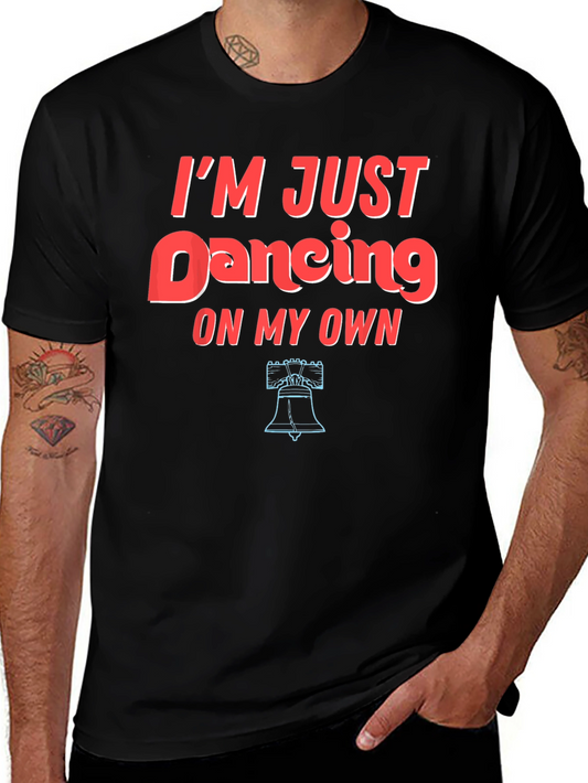 Im Just Dancing On My Own Graphic Tee