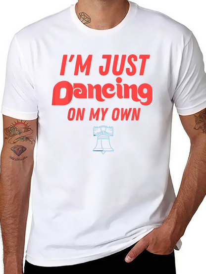 Im Just Dancing On My Own Graphic Tee