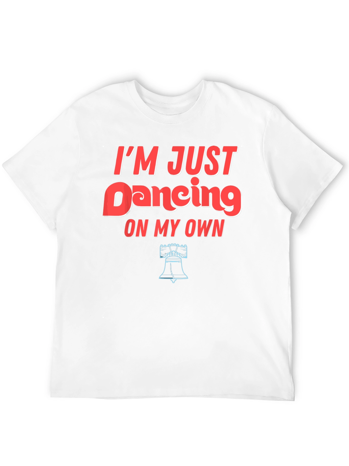 Im Just Dancing On My Own Graphic Tee