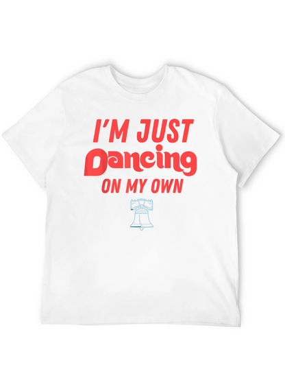 Im Just Dancing On My Own Graphic Tee