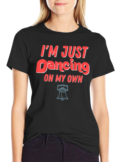 Im Just Dancing On My Own Graphic Tee
