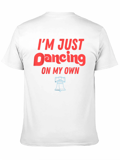Im Just Dancing On My Own Graphic Tee