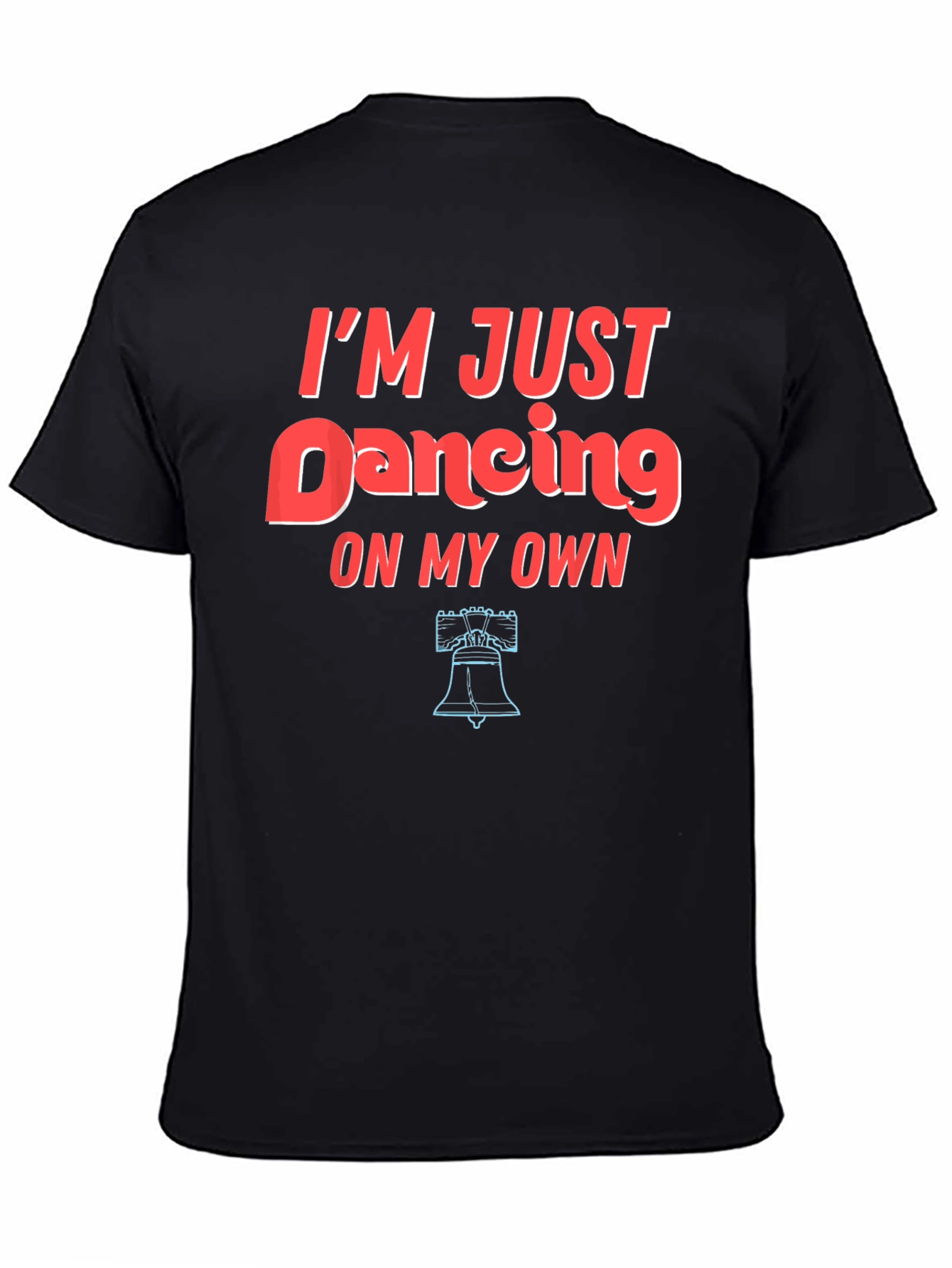 Im Just Dancing On My Own Graphic Tee