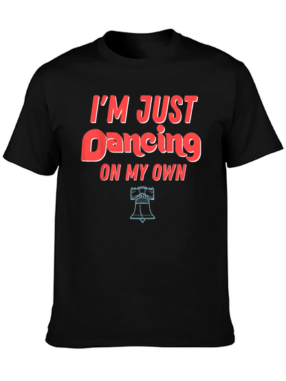 Im Just Dancing On My Own Graphic Tee