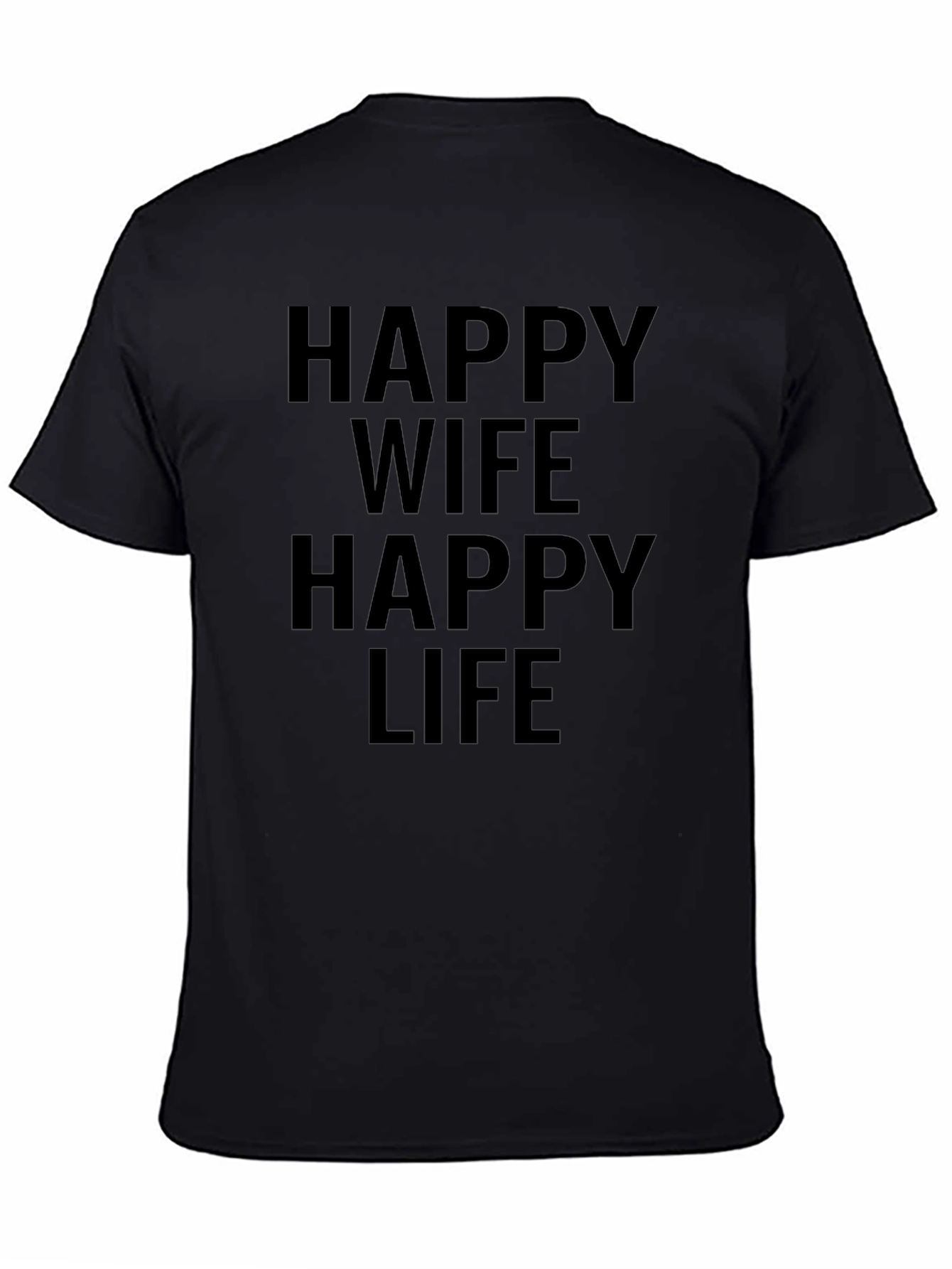 Happy Wife Happy Life T-Shirt