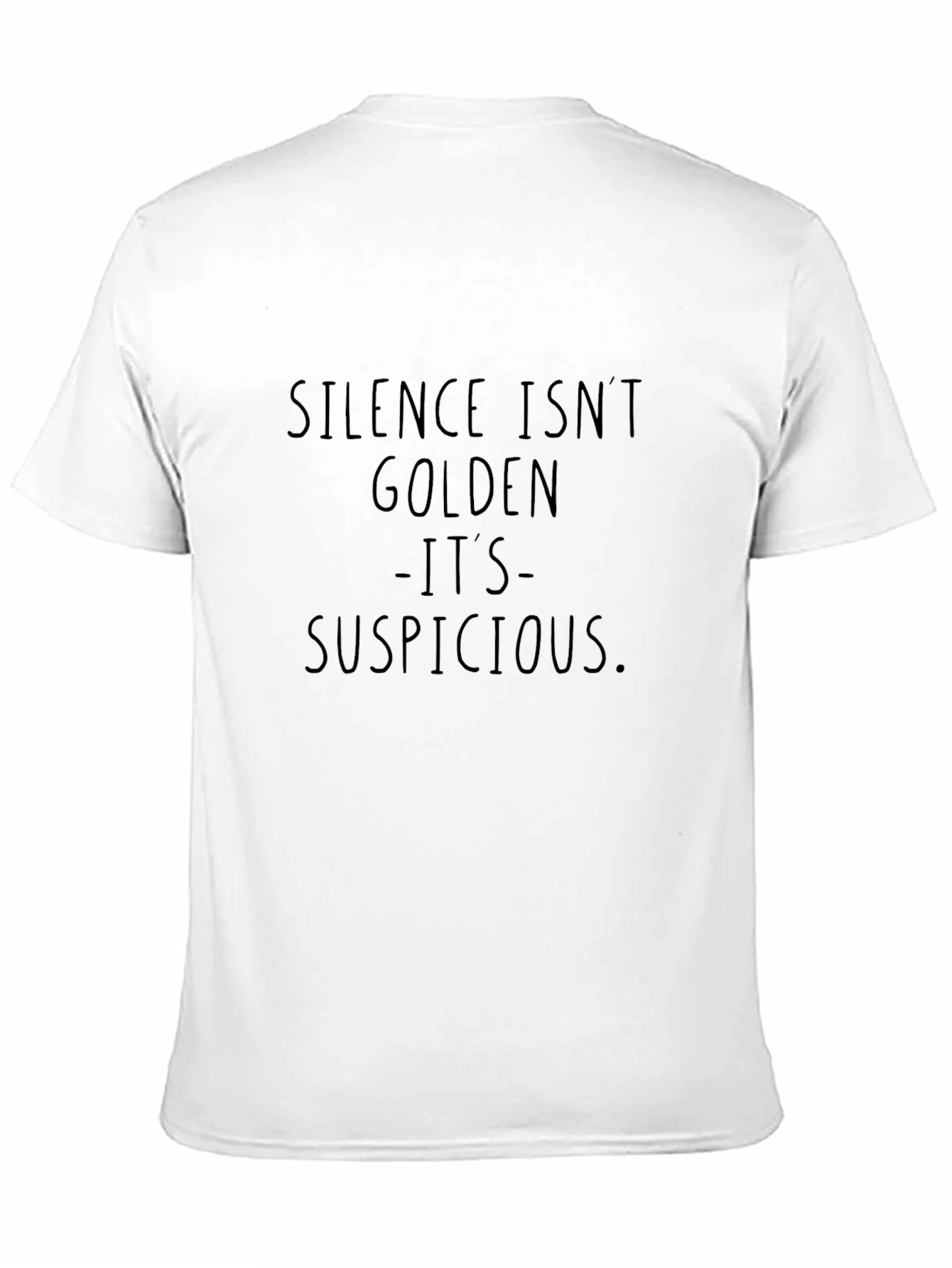 Silence Isnt Golden T-Shirt