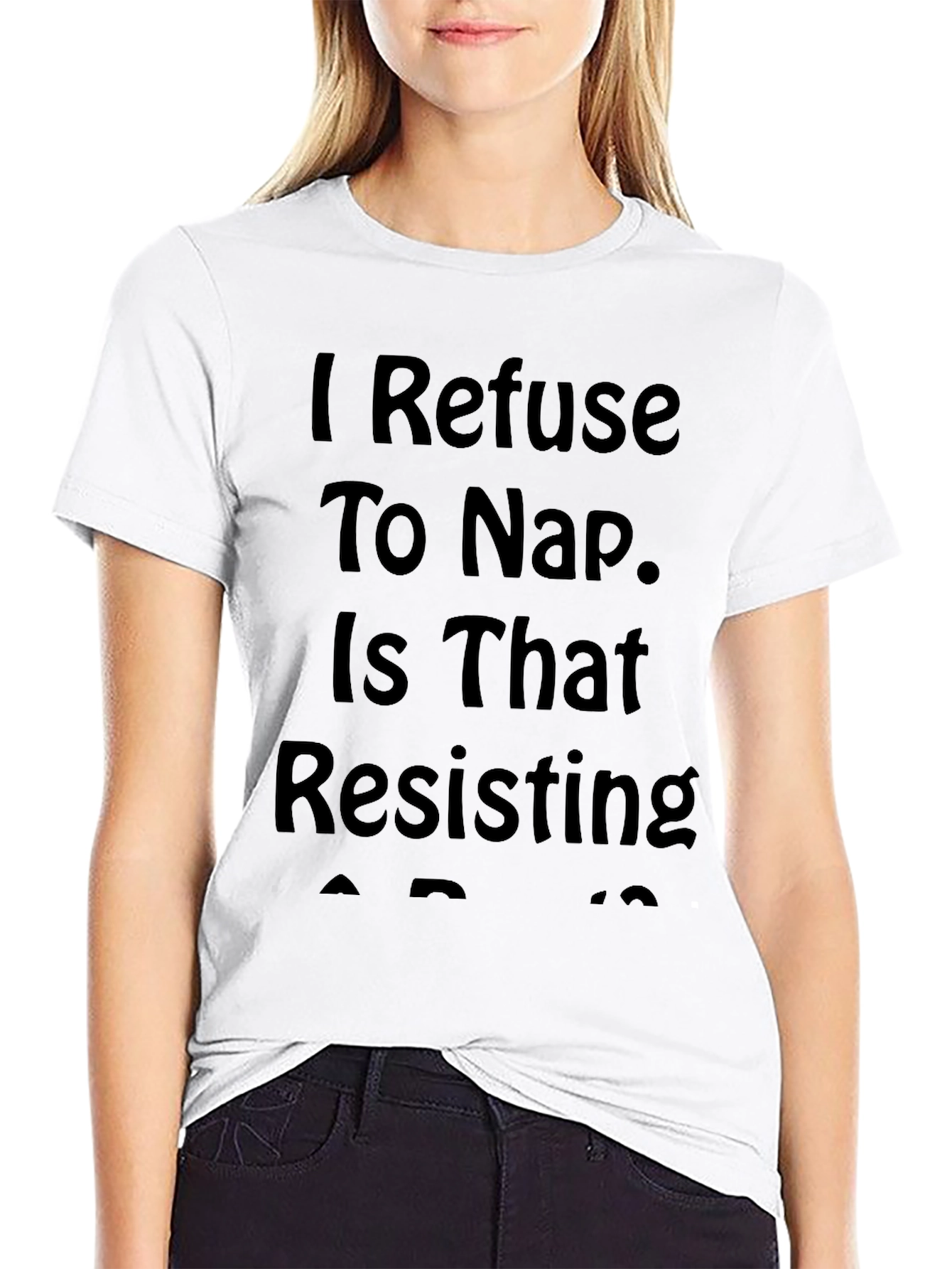 I Refuse to Nap Funny Graphic Tee