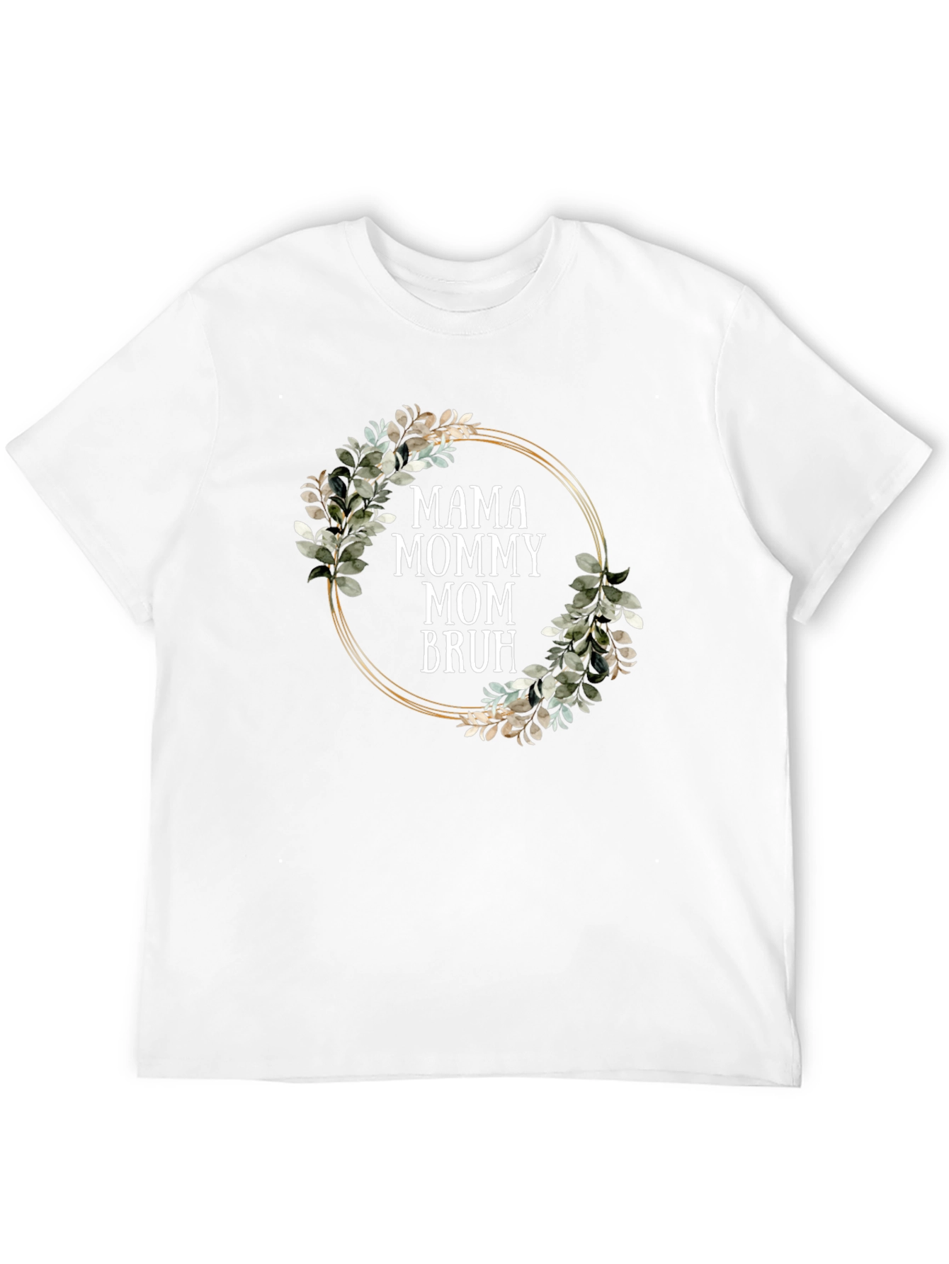 Mama Mommy Mom Bruh T-Shirt - Floral Design