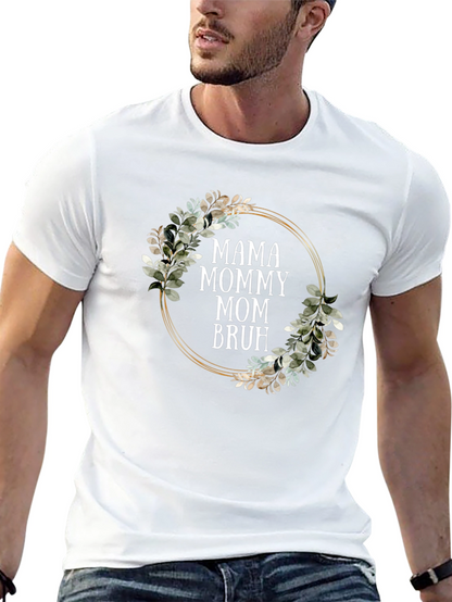 Mama Mommy Mom Bruh T-Shirt - Floral Design