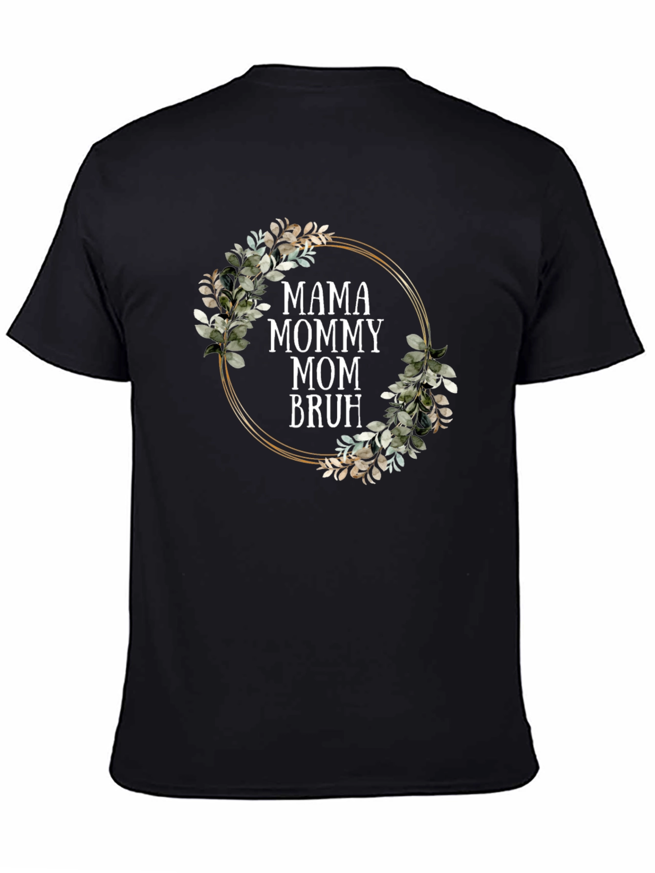 Mama Mommy Mom Bruh T-Shirt - Floral Design
