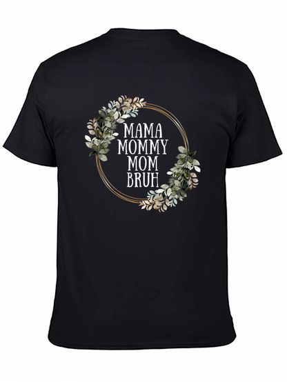 Mama Mommy Mom Bruh T-Shirt - Floral Design
