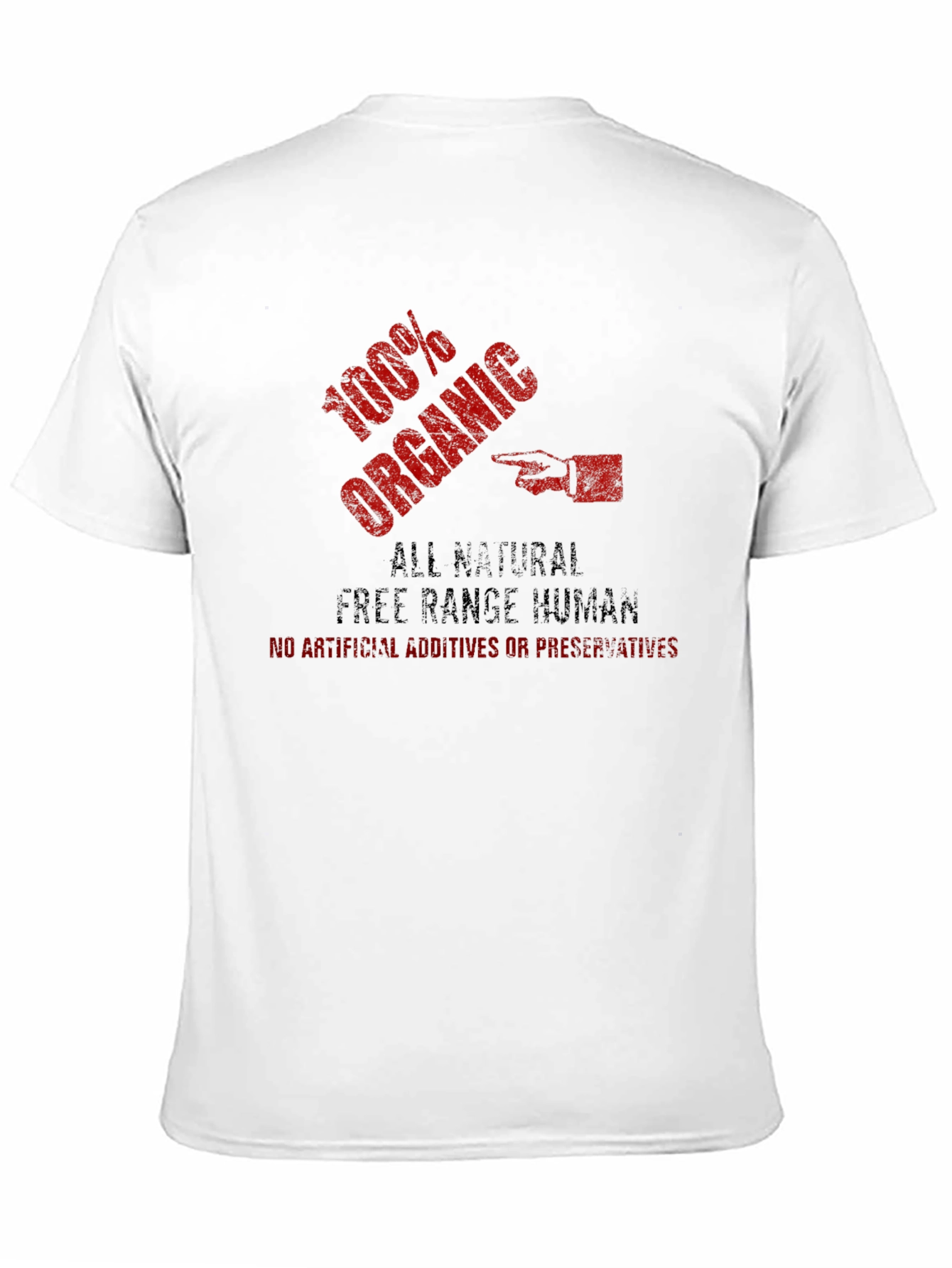 100% Organic Free Range Human Funny T-Shirt