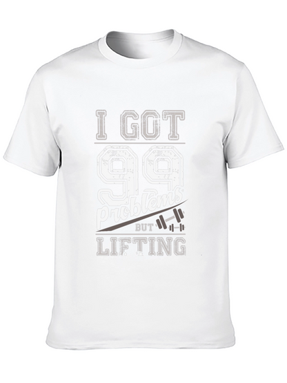 99 Problems Lifting T-Shirt - Funny Workout Tee