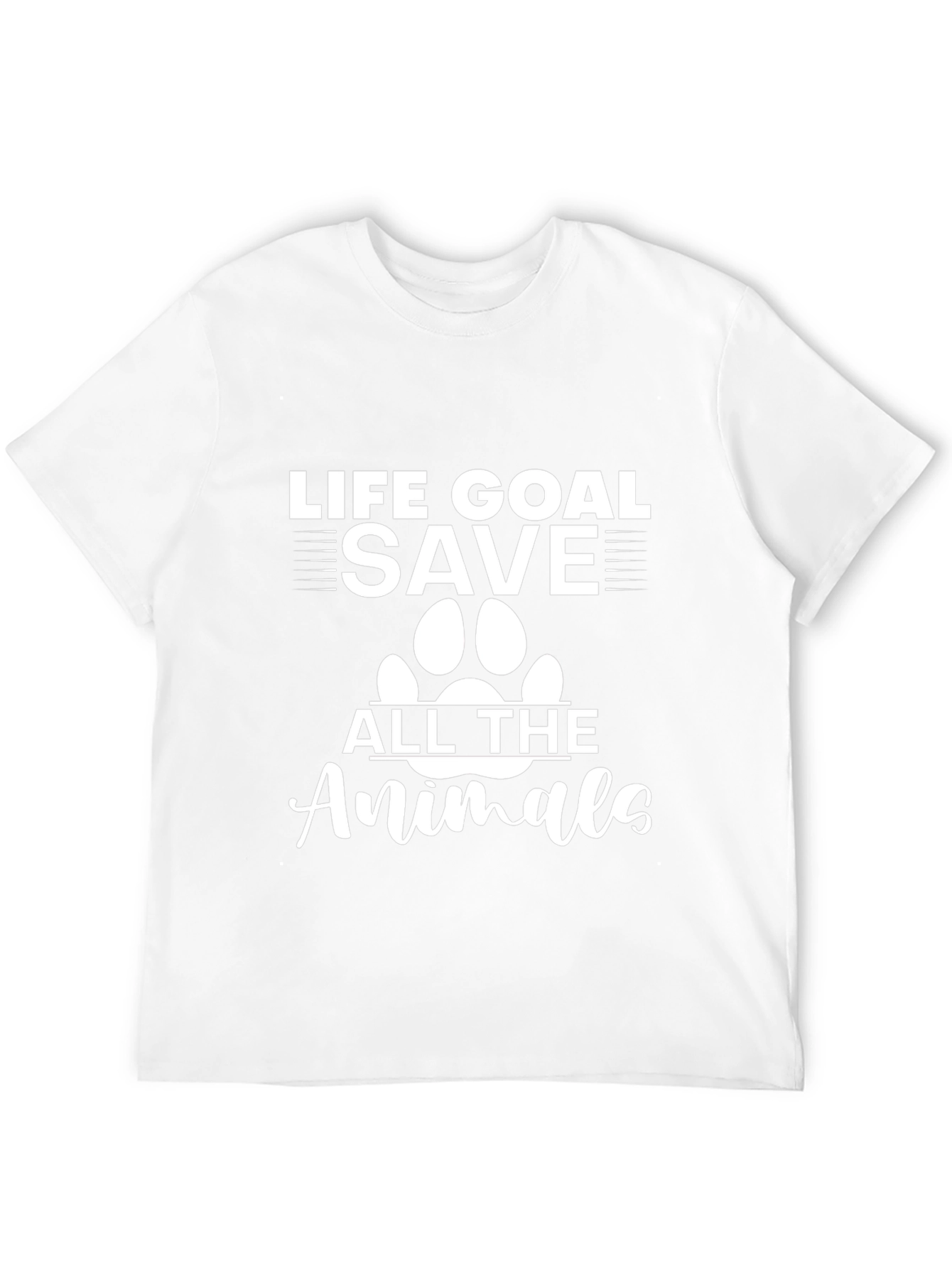Life Goal: Save All the Animals T-Shirt