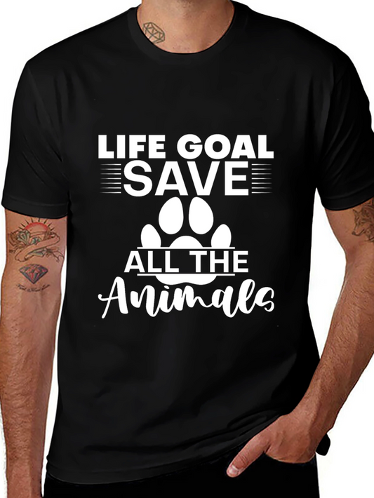 Life Goal: Save All the Animals T-Shirt