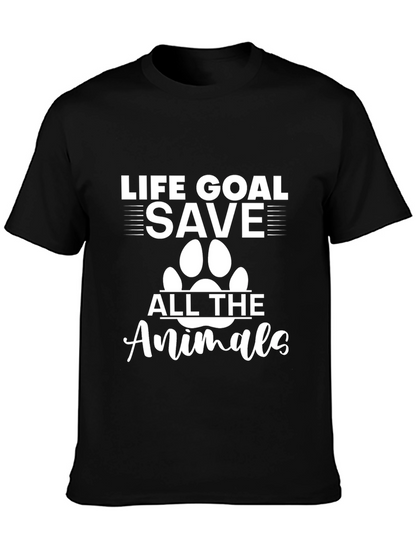 Life Goal: Save All the Animals T-Shirt