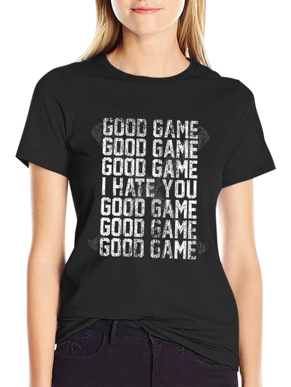 Good Game I Hate You Graphic Novelty T-Shirt