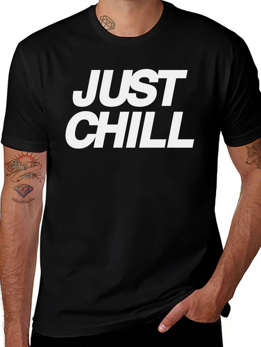 Just Chill T-Shirt - Casual Comfort