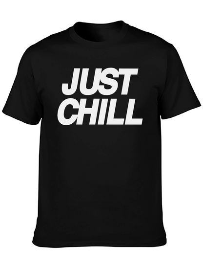Just Chill T-Shirt - Casual Comfort