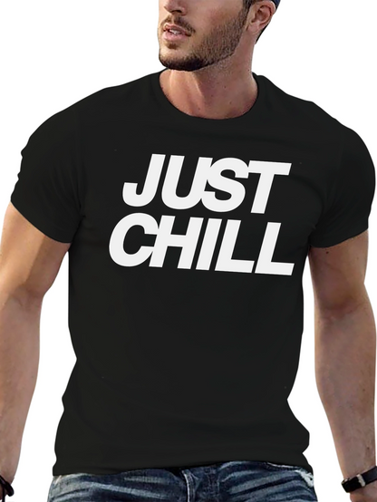 Just Chill T-Shirt - Casual Comfort