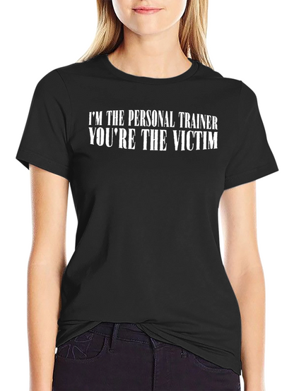 Personal Trainer Victim Black T-Shirt