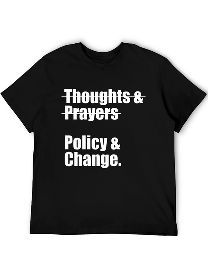 Thoughts & Prayers Policy & Change Graphic T-Shirt