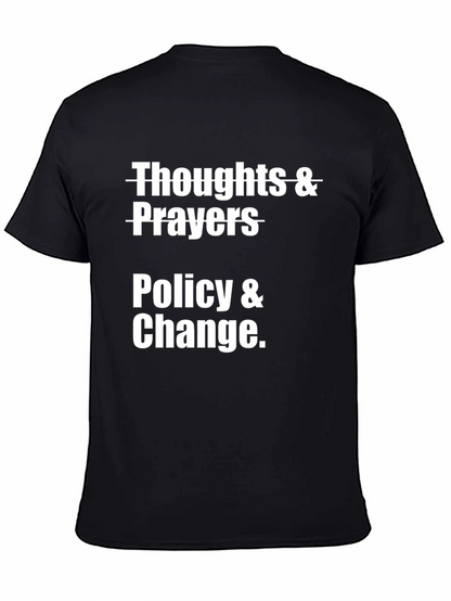 Thoughts & Prayers Policy & Change Graphic T-Shirt
