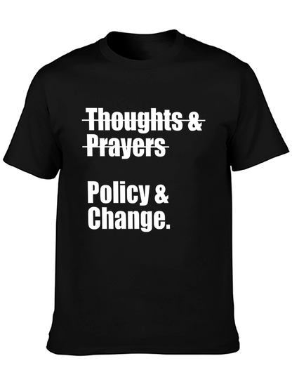 Thoughts & Prayers Policy & Change Graphic T-Shirt