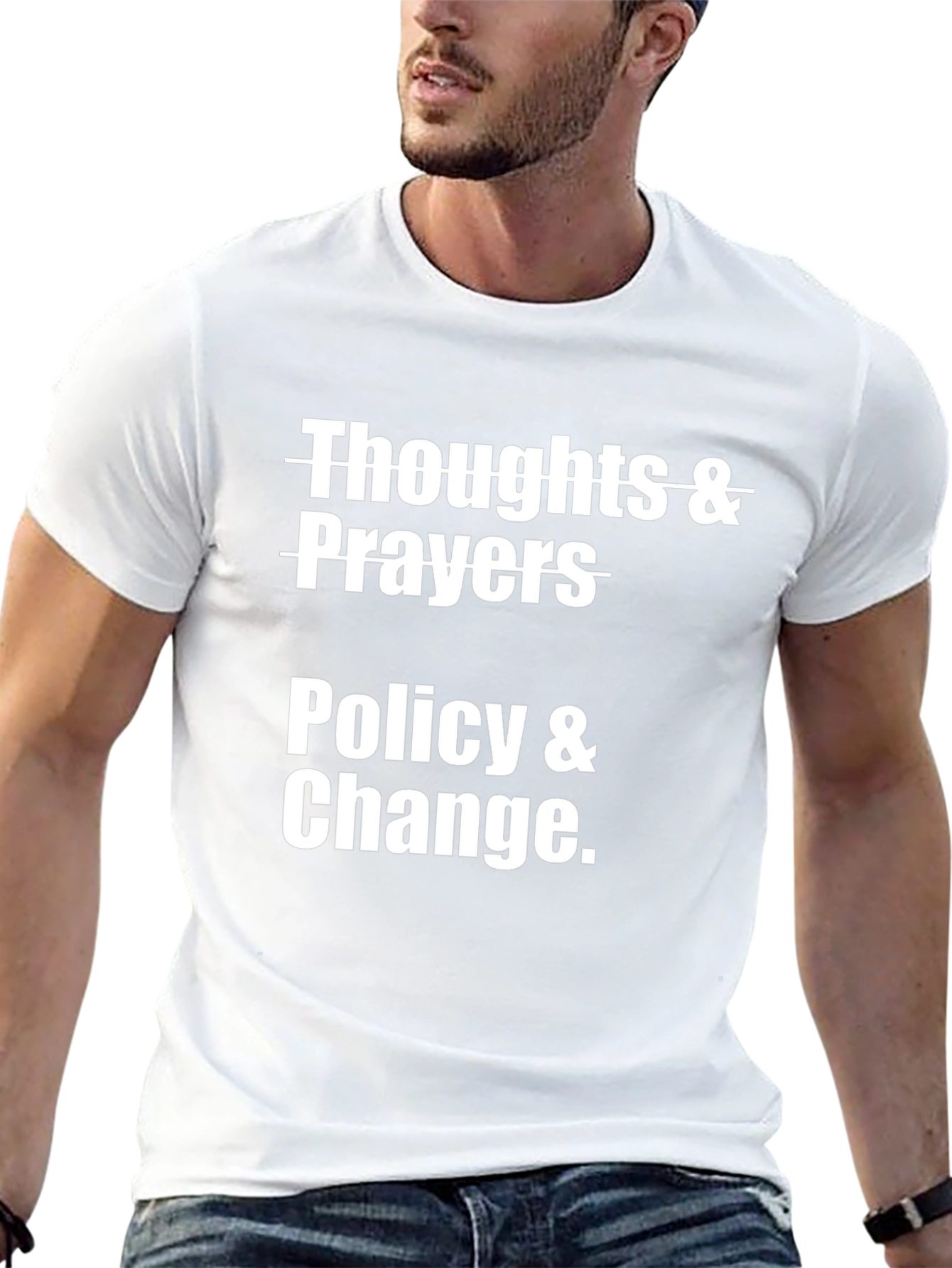 Thoughts & Prayers Policy & Change Graphic T-Shirt