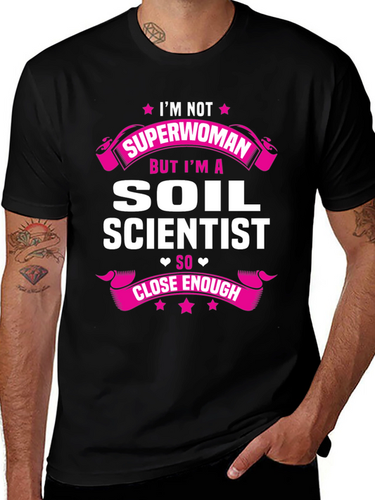 Soil Scientist T-Shirt - Funny Career Tee