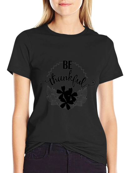 Be Thankful Black Graphic T-Shirt
