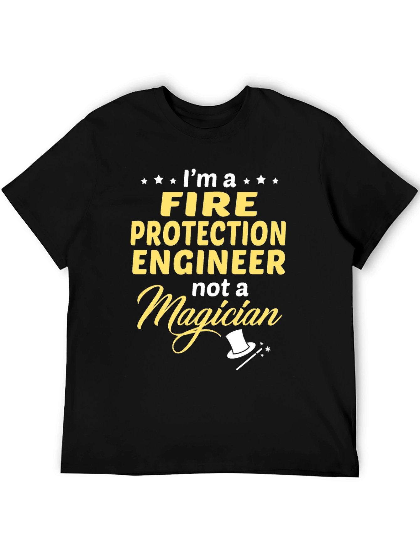 Fire Protection Engineer T-Shirt - Magician Humor
