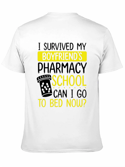 Boyfriends Pharmacy School Survivor T-Shirt