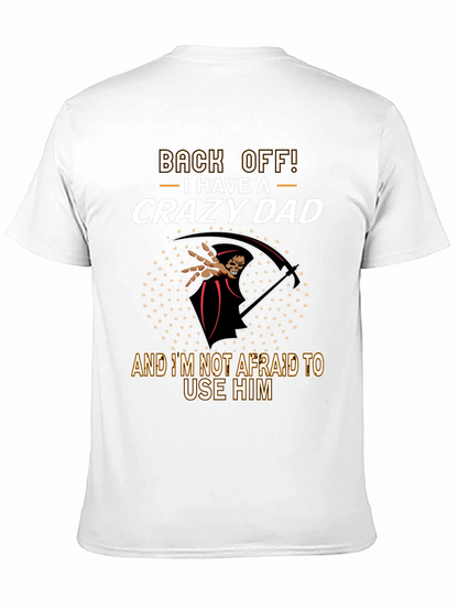 Back Off Crazy Dad Graphic T-Shirt