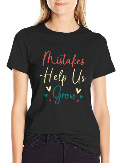 Mistakes Help Us Grow T-Shirt - Motivational Tee