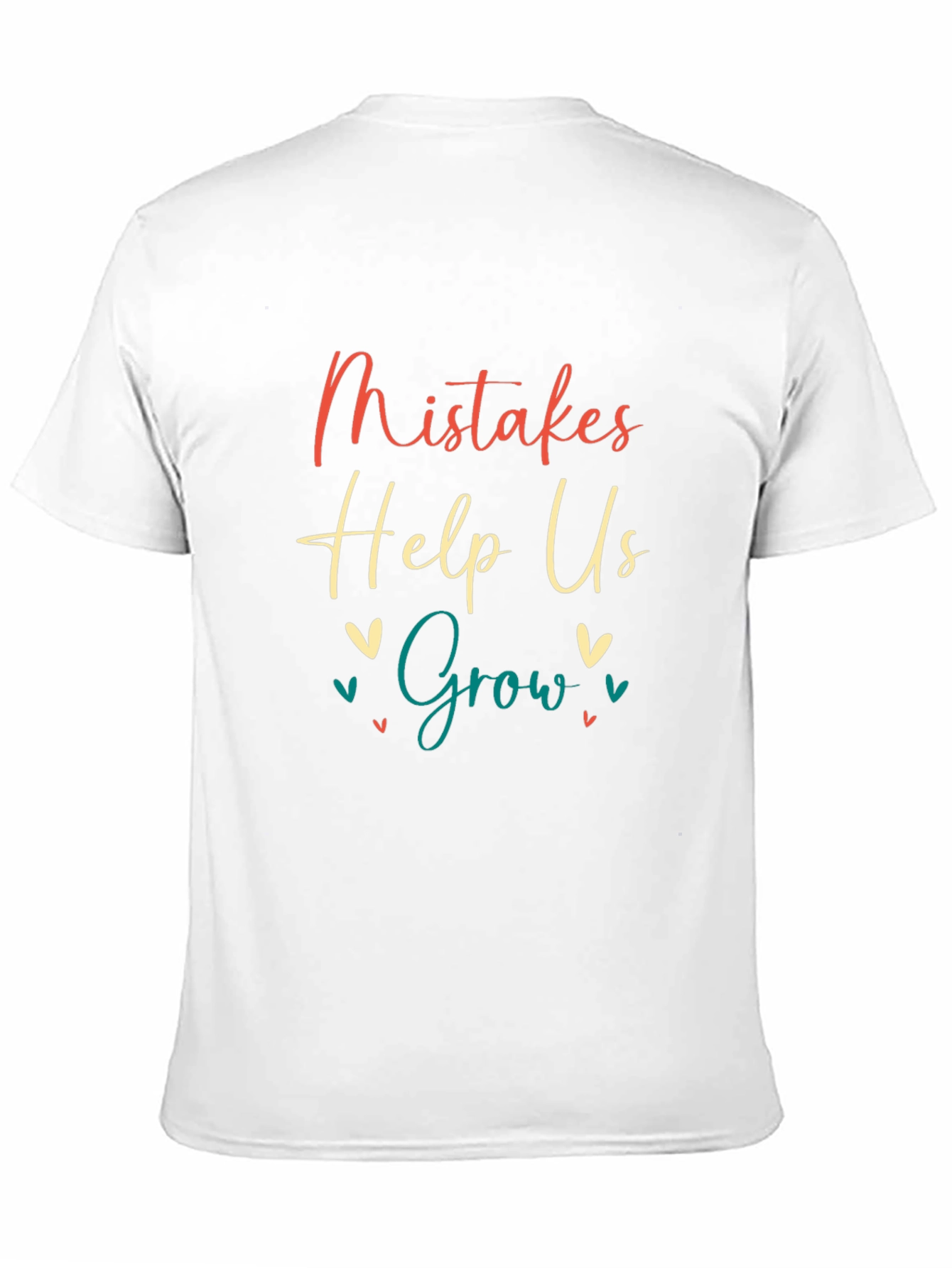 Mistakes Help Us Grow T-Shirt - Motivational Tee