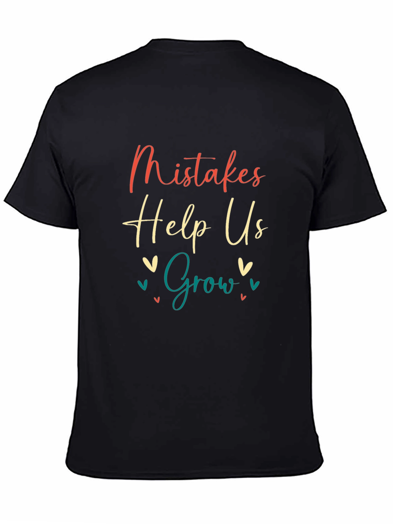 Mistakes Help Us Grow T-Shirt - Motivational Tee