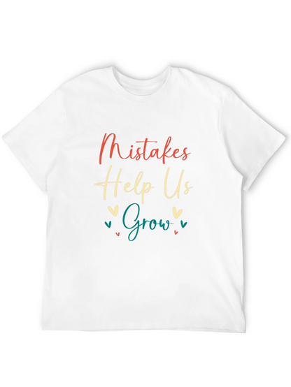Mistakes Help Us Grow T-Shirt - Motivational Tee