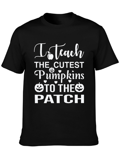 I Teach The Cutest Pumpkins T-Shirt