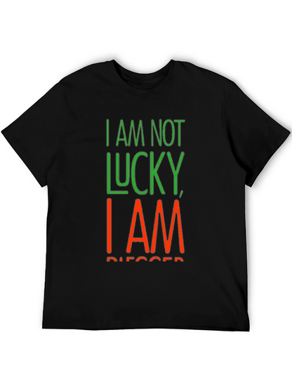 I Am Not Lucky I Am Blessed Black T-Shirt