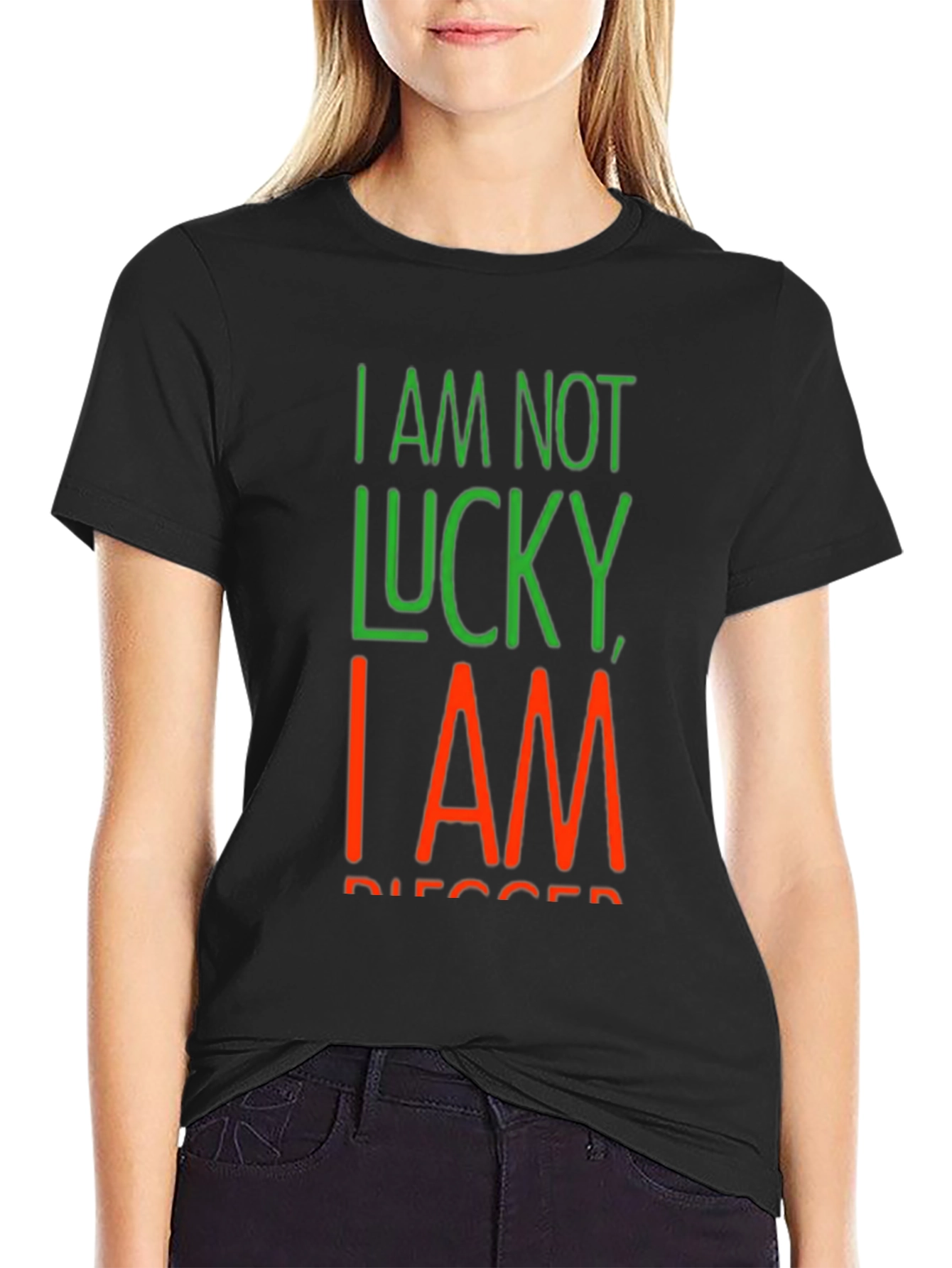 I Am Not Lucky I Am Blessed Black T-Shirt