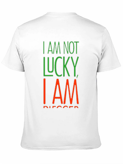 I Am Not Lucky I Am Blessed Black T-Shirt