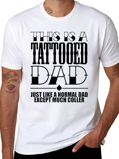 Tattooed Dad Graphic Tee - Cool Fathers Day Gift