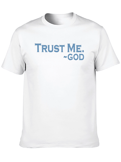 Trust Me God Graphic T-Shirt - Religious Faith Apparel