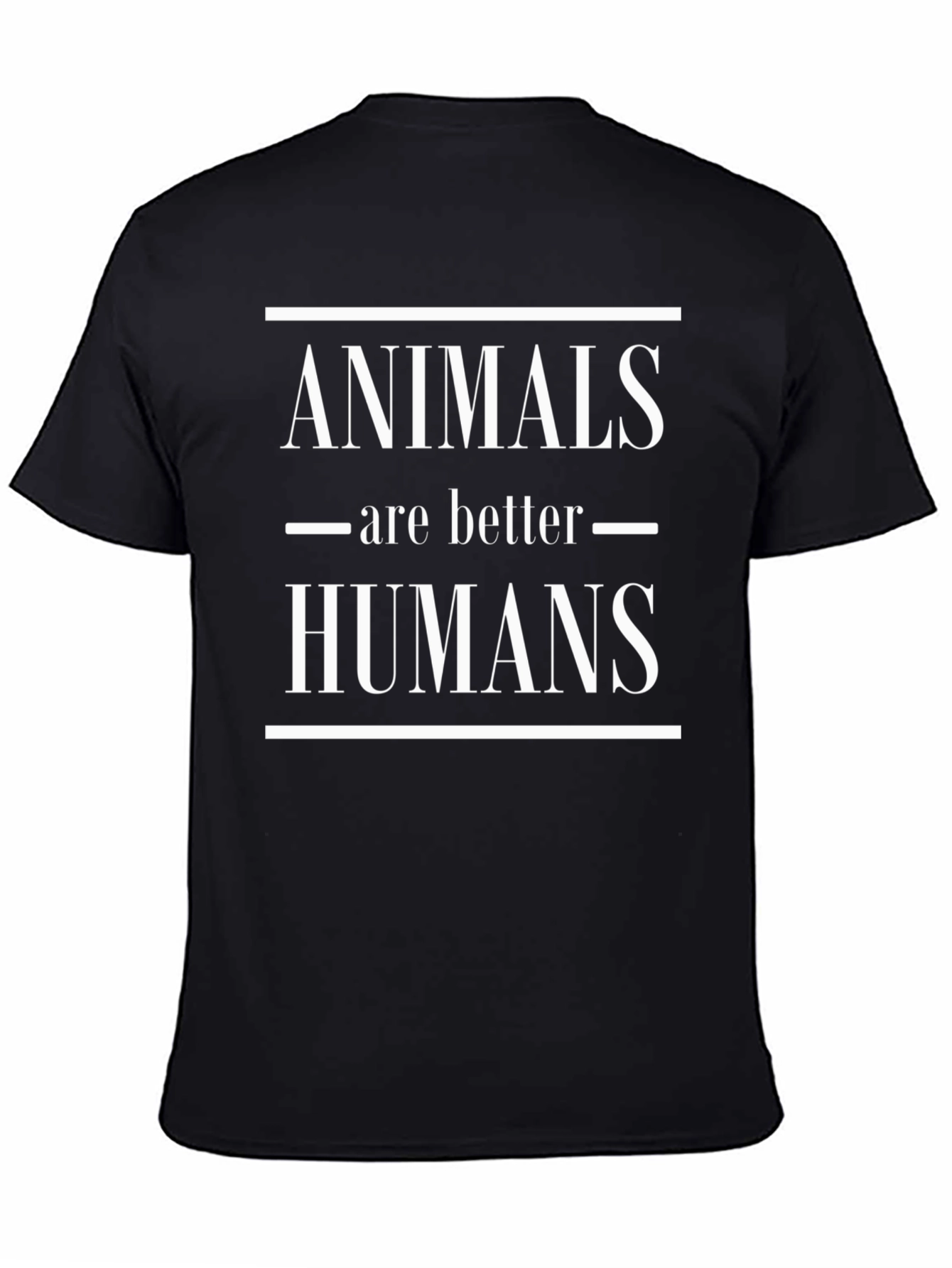 Animals Are Better Than Humans Graphic Tee