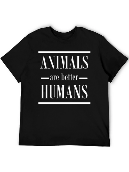Animals Are Better Than Humans Graphic Tee