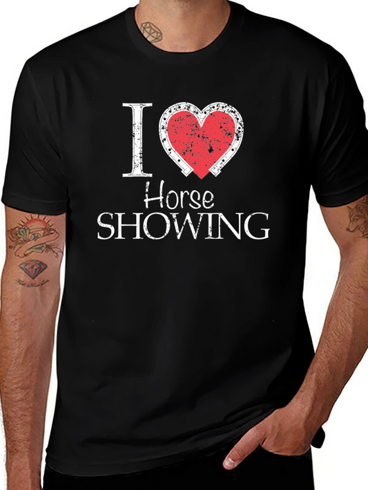 I Heart Horse Showing Tee - Equestrian Love T-Shirt