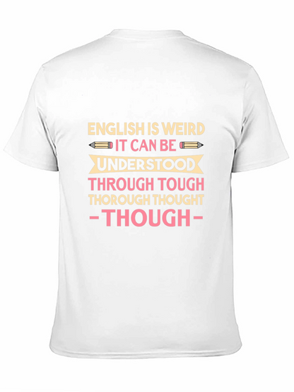 English Is Weird T-Shirt: Funny Grammar Pun Tee